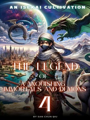 cover image of The Legend of Vanquishing Immortals and Demons